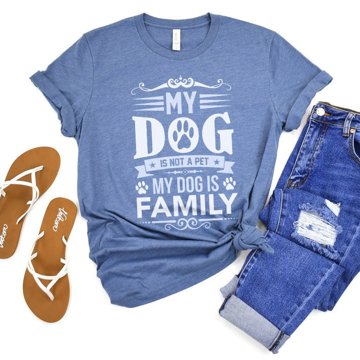 My Dog Is Not A Pet My Dog Is Family Premium T-Shirt Light Blue
