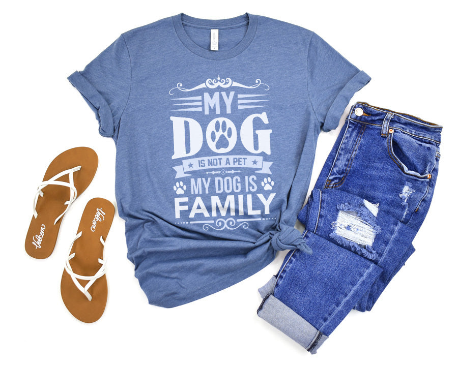 My Dog Is Not A Pet My Dog Is Family Premium T-Shirt Light Blue