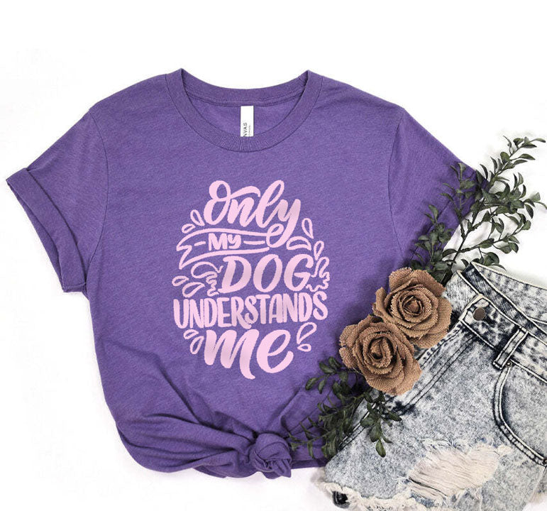Only My Dog Understands Me Premium T-Shirt Purple with Pink Print