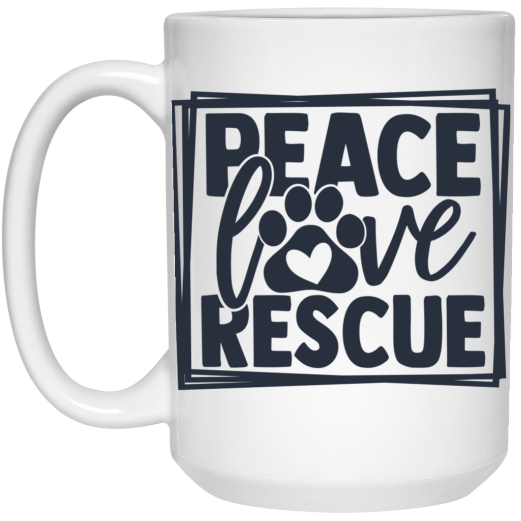 Peace Love Rescue Coffee Mug 15 OZ