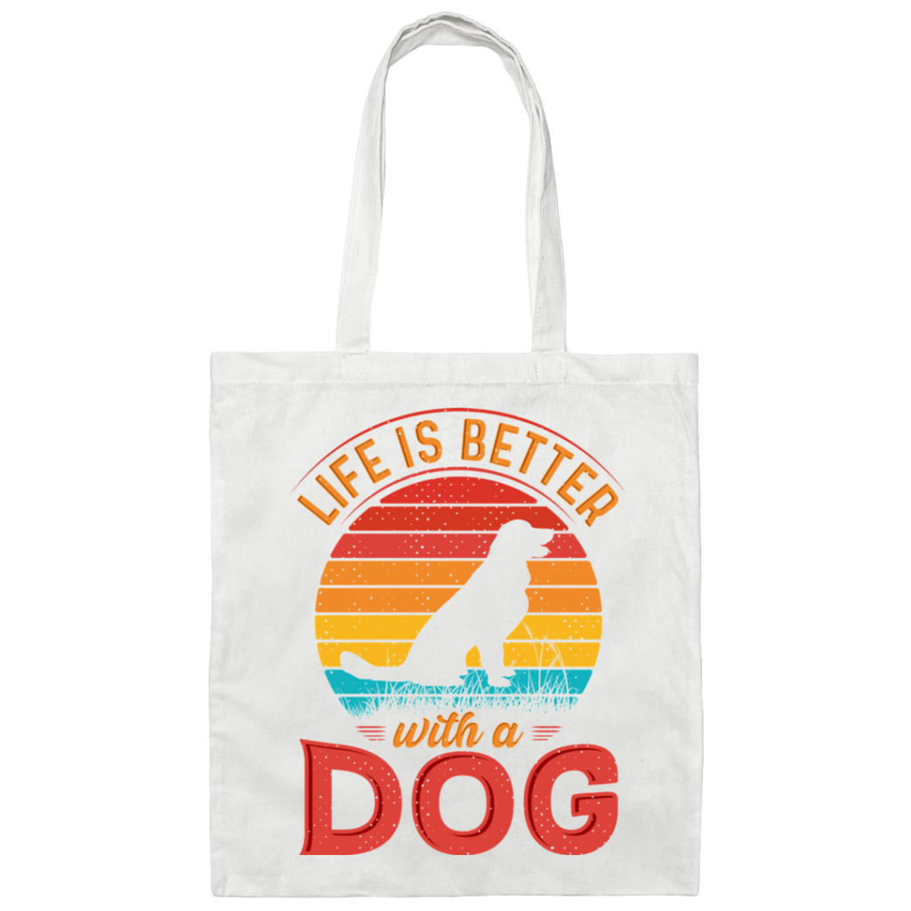 Life Is Better With A Dog Tote Bag