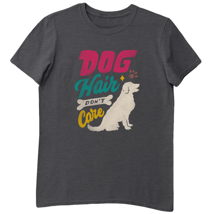 Dog Hair Don't Care Golden Retriever T-Shirt