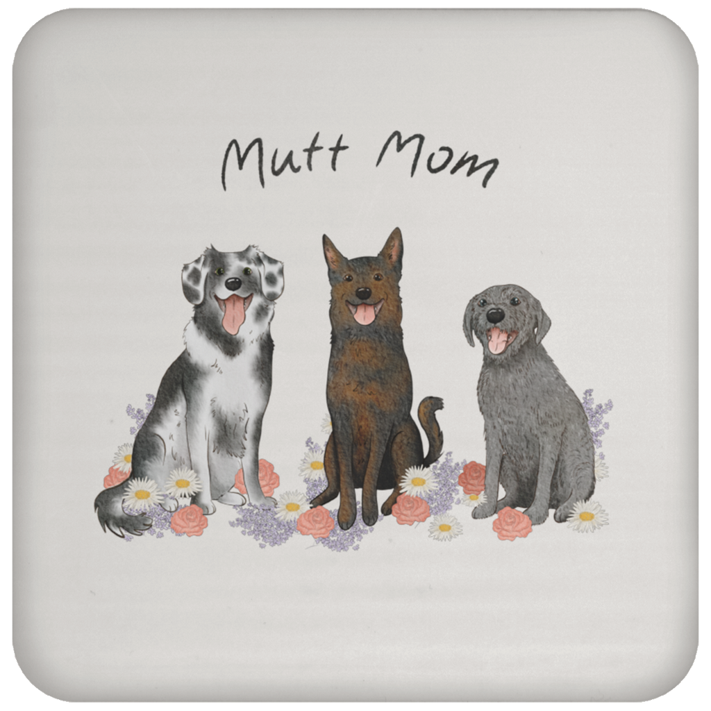 Mutt Mom Flowers Coaster