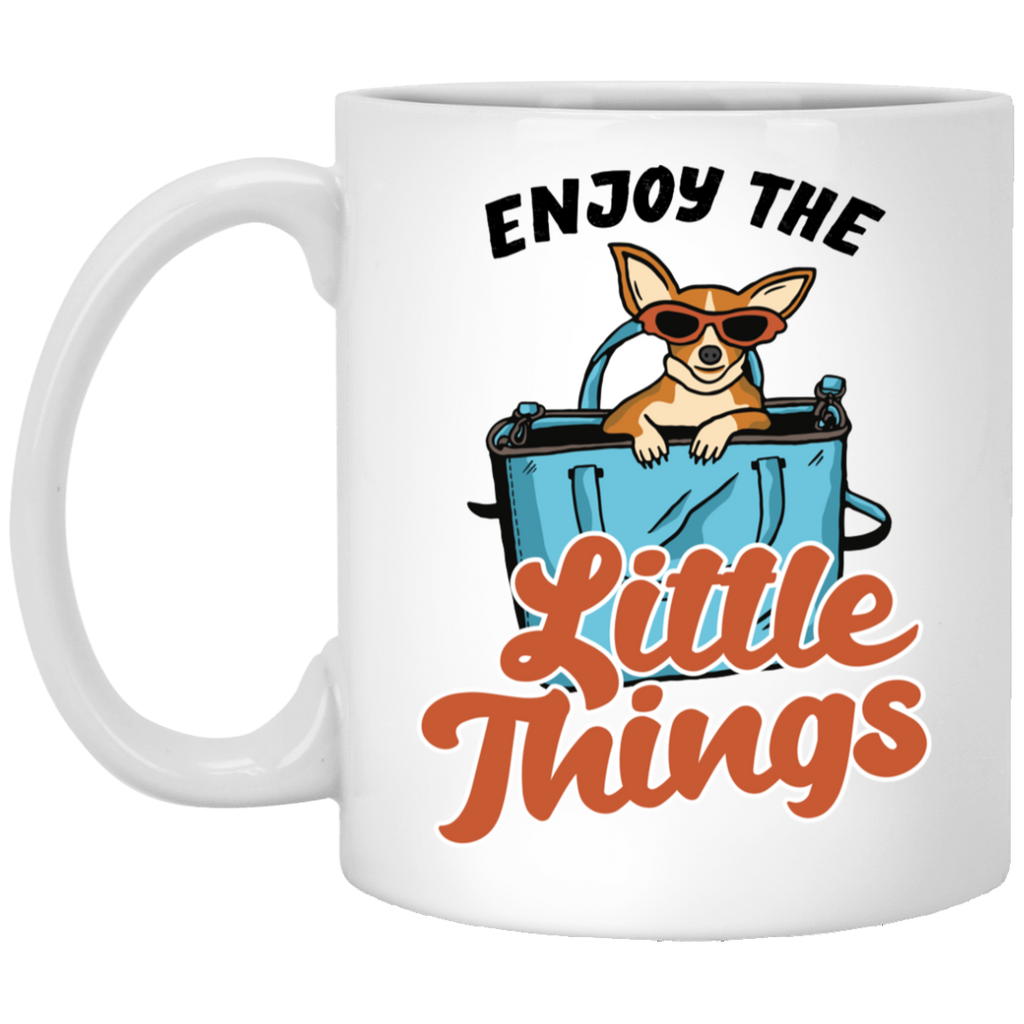 Enjoy The Little Things Chihuahua Coffee Mug