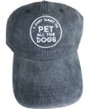 I Just Want To Pet All The Dogs Premium Hat