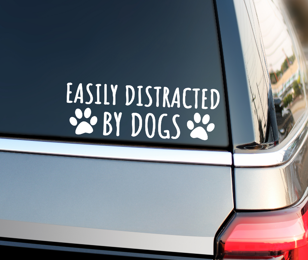 Easily Distracted By Dogs Car Decal