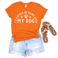 Home With My Dog Orange Premium T-Shirt